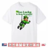 Too Lucky To Stay Grounded Shirt