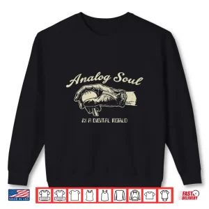 Sweatshirt Analog Soul in Digital World Vintage Mechanical Art Shirt
