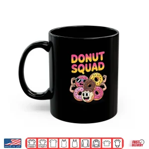 Mug Donut Squad Funny Flexing Food Lover Fun Shirt