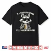 Funny If I Shenan Once I’Ll Shenanigan Raccoon Shirt