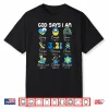 God Says I Am Christian Bible Verse Down Syndrome Awareness Shirt
