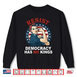 Sweatshirt Resist Democracy Has No Kings Womans Girl America Flag Shirt