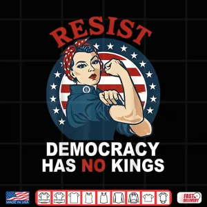 Design Resist Democracy Has No Kings Womans Girl America Flag Shirt
