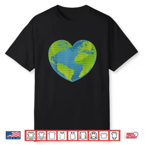 Earth Day Love Heart World Globe Shirt