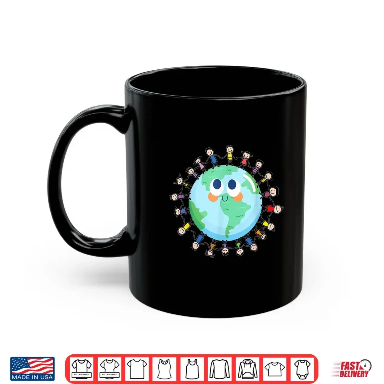 Mug Earth Day Happy Children Around the World Save The planet Shirt