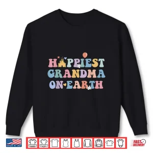 Sweatshirt Happiest Grandma On Earth Mothers Day Matching Family Trip Shirt