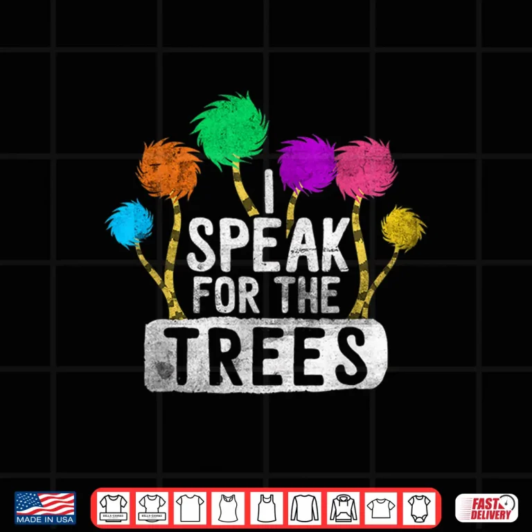 Design I Speak For Trees Earth Day Awareness Hippie Inspirational Shirt