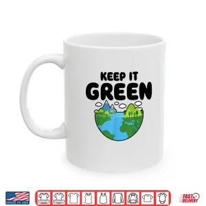 Mug Keep It Green Earth Day Planet Environmental Awareness Retro Shirt
