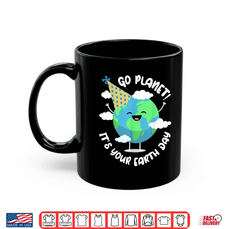 Mug Kids Cute Earth Day Go Planet Its Your Earth Day Toddler Boy Shirt