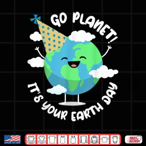 Design Kids Cute Earth Day Go Planet Its Your Earth Day Toddler Boy Shirt