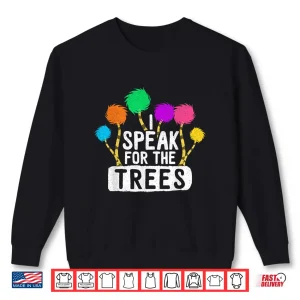 Sweatshirt Save The Earth Speak For The Trees Inspirational Hippie Shirt