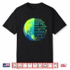 Unless Someone Like You Cares A Whole Awful Lot Earth Day Shirt