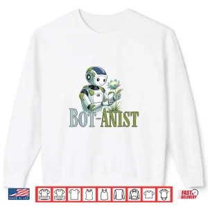 Sweatshirt Bot Anist Solarpunk Robot Earth Day Green Future Pun Shirt
