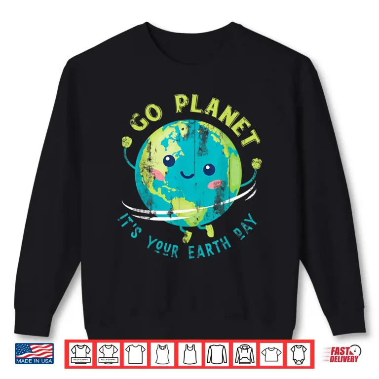 Sweatshirt Cute Earth Day Shirt
