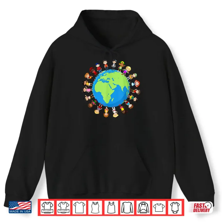 Hoodie Earth Day Children Around the World Environmentalist Shirt