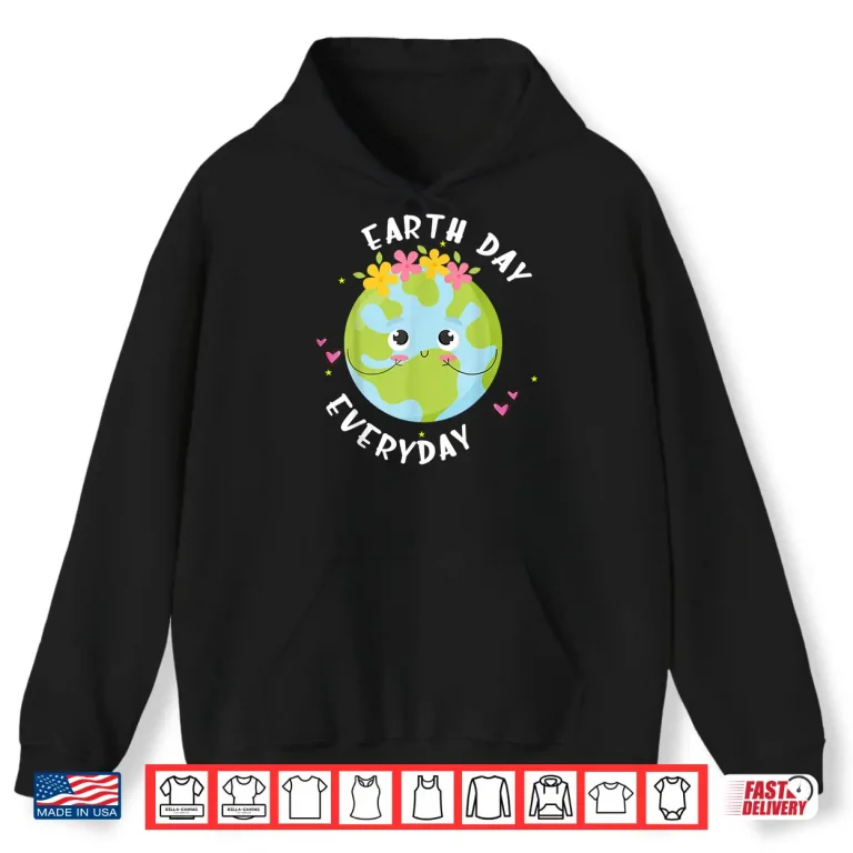 Hoodie Earth Day Everyday Shirt Kids Youth Toddler Girl Environment Shirt