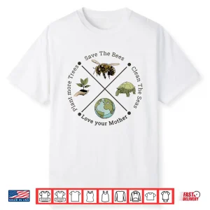Earth Day Save The Bees Plant More Trees Clean The Seas Shirt