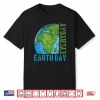 Everyday Earth Day Shirt