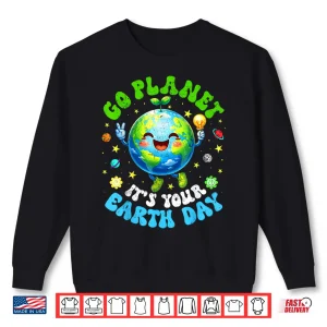 Sweatshirt Go Planet Its Your Earth Day Environment Peace Sign Boy Girl Shirt