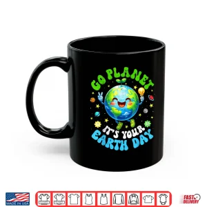 Mug Go Planet Its Your Earth Day Environment Peace Sign Boy Girl Shirt