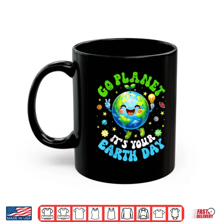 Mug Go Planet Its Your Earth Day Environment Peace Sign Boy Girl Shirt