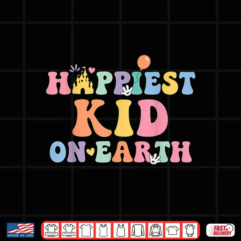 Design Happiest Kid On Earth Mothers Day Matching Family Trip Shirt