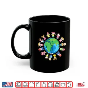 Mug Happy Earth Day Children Around the World Tee Shirt