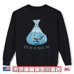 Sweatshirt Keep the sea plastic free Save The Planet Environment Ocean Shirt