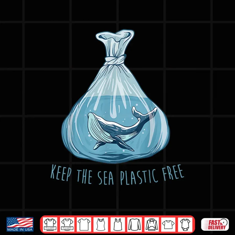 Design Keep the sea plastic free Save The Planet Environment Ocean Shirt