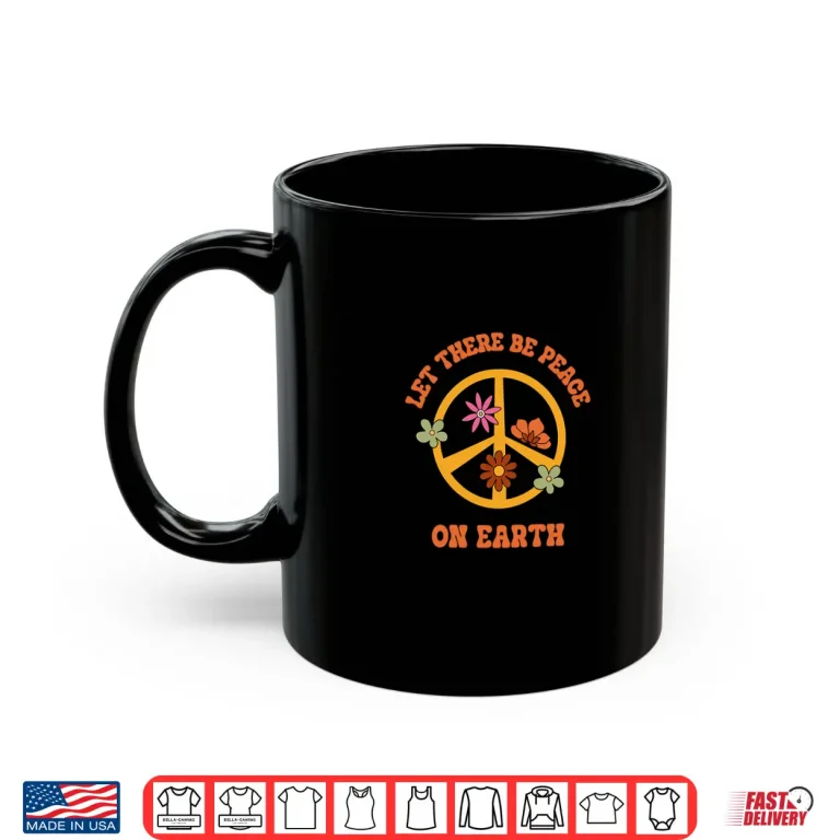 Mug Let There Be Peace On Earth Day Retro World Peace Sign Shirt