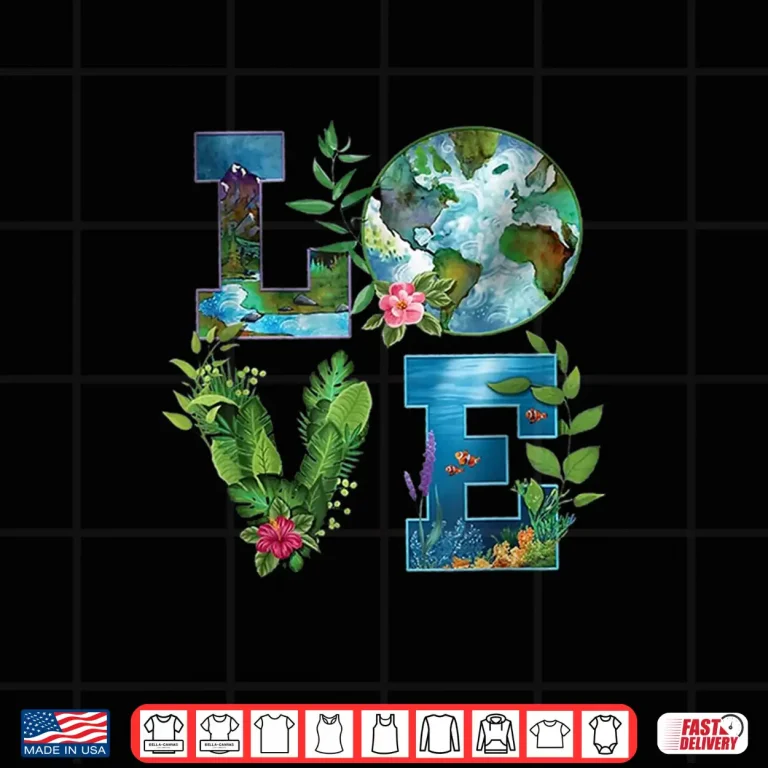 Design Love World Earth Day Planet Anniversary Earth Day Everyday Shirt