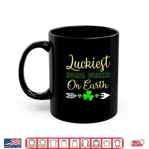 Mug Luckiest Social Worker on Earth Best St Pattys Day Gift Shirt