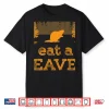 Save A Tree Eat A Beaver Shirt Funny Earth Day Shirt