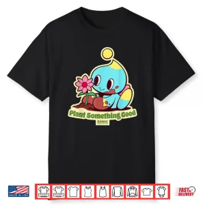 Sonic The Hedgehog  Plant Something Good  Earth Day Chao Shirt