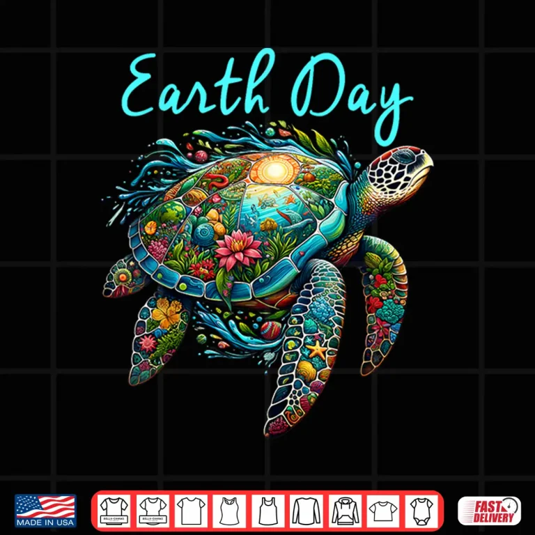 Design Sea Turtle Earth Day Save The Earth Shirt