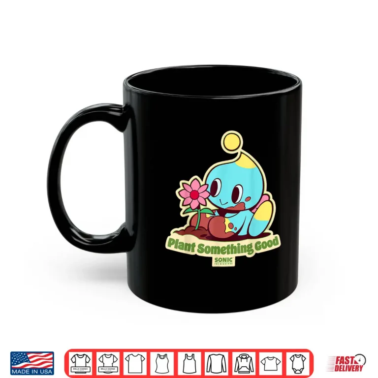 Mug Sonic the Hedgehog Plant Something Good Earth Day Chao Shirt