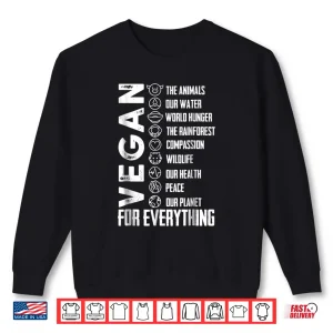 Sweatshirt Vegan For Everything T Shirt Planet Earth Day Save the Bees