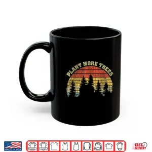 Mug Vintage Plant More Trees Save Our Climate Change Earth Day Shirt