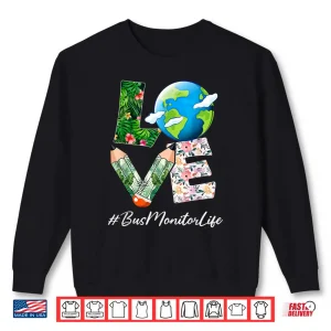 Sweatshirt Bus Monitor Love World Earth Day Save the Planet Shirt