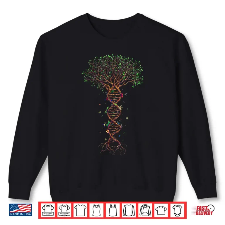 Sweatshirt DNA Tree Genetic Funny Earth Day Plant A Tree Life Humor Shirt