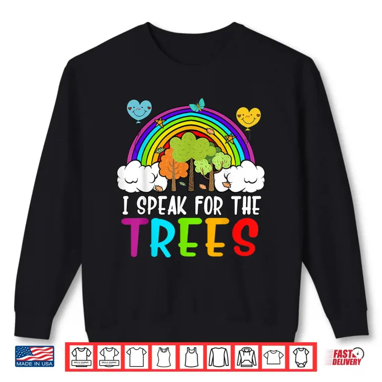 Sweatshirt Earth Day I Speak For Trees Environmental Boy Youth Toddler Shirt