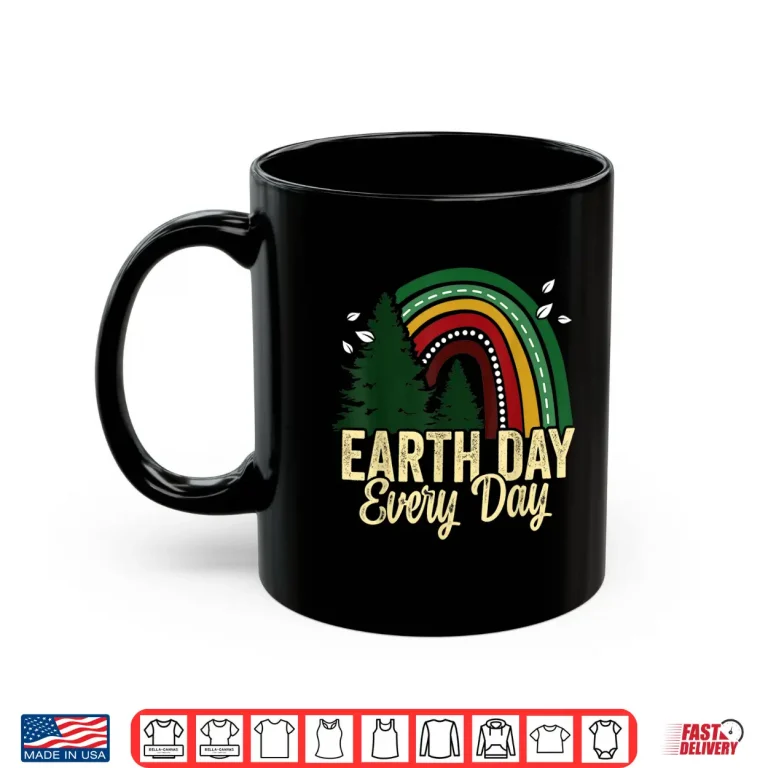 Mug Earth Day Everyday Awareness Planet Animal Men Women Kids Shirt