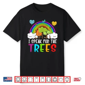 Earth Day Shirt I Speak For Trees Kids Women Youth Toddler Shirt