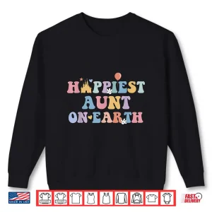 Sweatshirt Happiest Aunt On Earth Mothers Day Matching Family Trip Shirt
