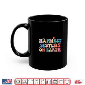 Mug Groovy Happiest sister On Earth Women Girls Earth Day Gifts Shirt