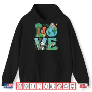 Hoodie Love Earth Day Planet 2025 Anniversary Environmental Animals Shirt