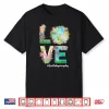 Love World Earth Day 2022 Planet Earth Day Everyday Tie Dye Shirt