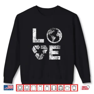 Sweatshirt Love Earth Day 90s Vintage Recycling Kids or Teacher Shirt