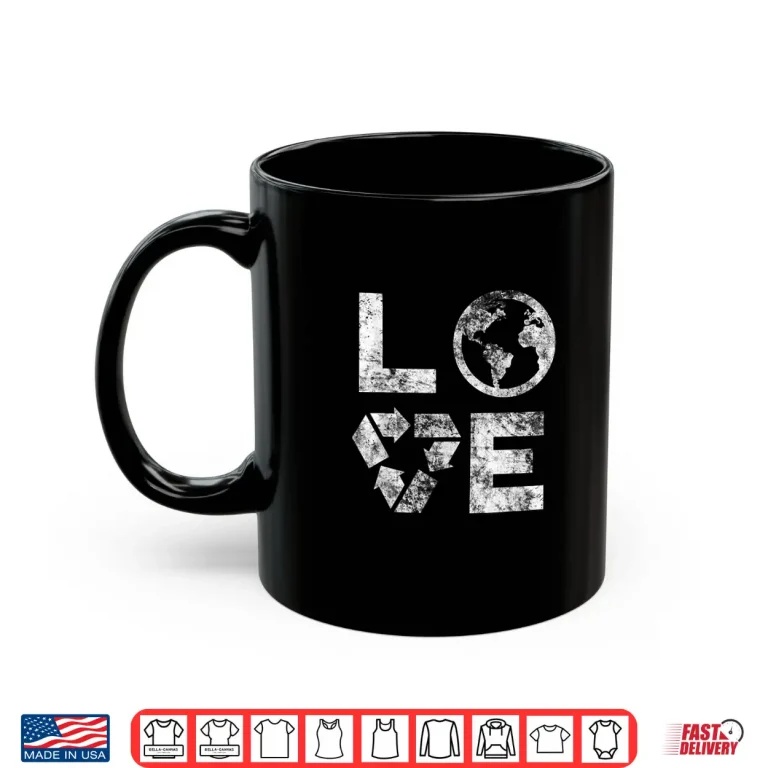 Mug Love Earth Day 90s Vintage Recycling Kids or Teacher Shirt