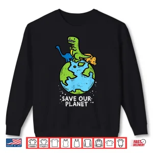 Sweatshirt Dinosaurs Save Our Planet Cute Earth Day 2020 Boys Kids Gift Shirt